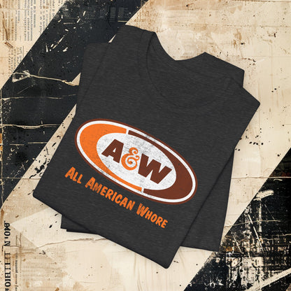 A&W Lana All American Whore Unisex Jersey Short Sleeve Tee