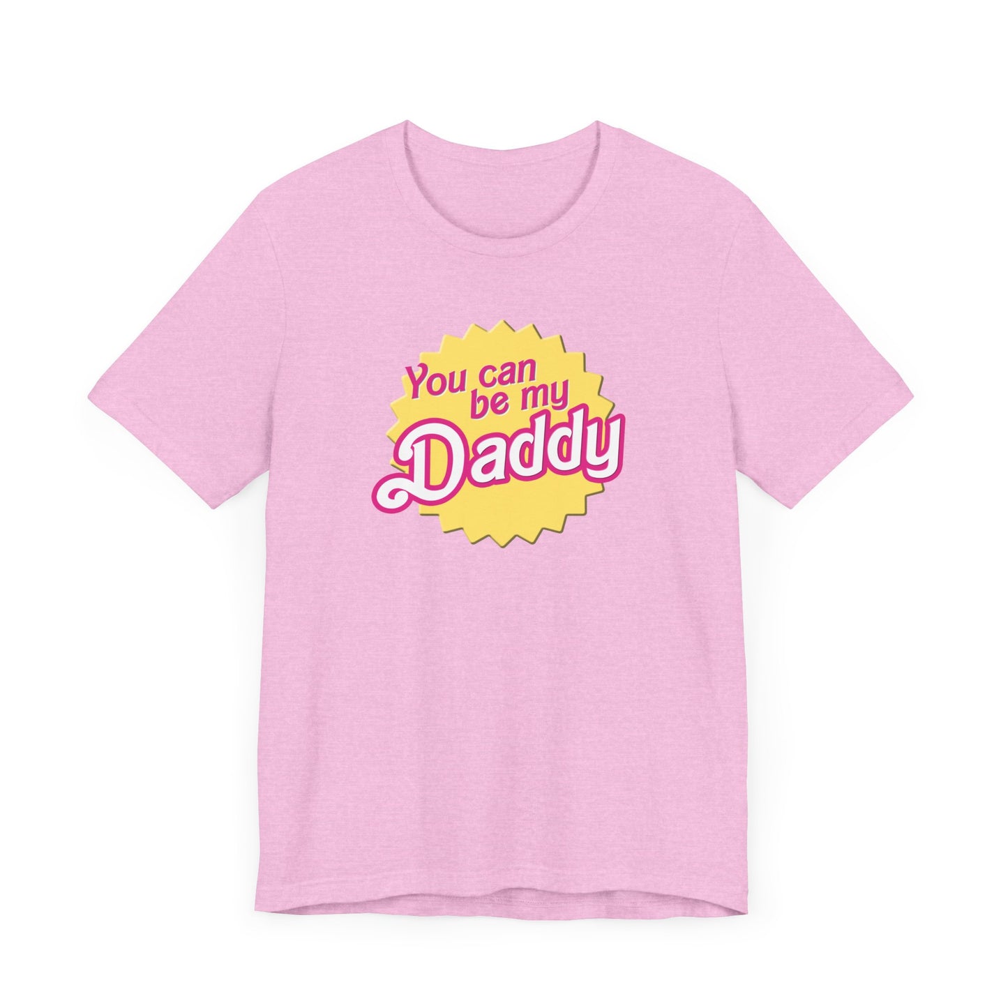 You Can Be My Daddy AKA Lizzy Grant Unisex Jersey Short Sleeve Tee