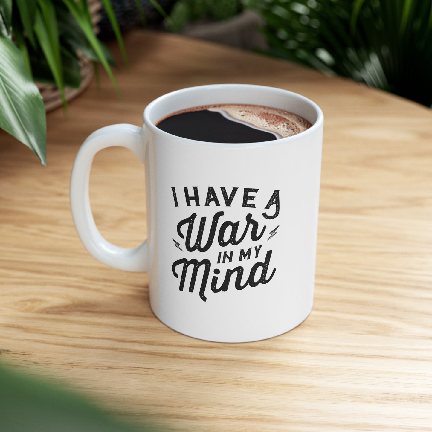 I Have a War in My Mind Ceramic Mug