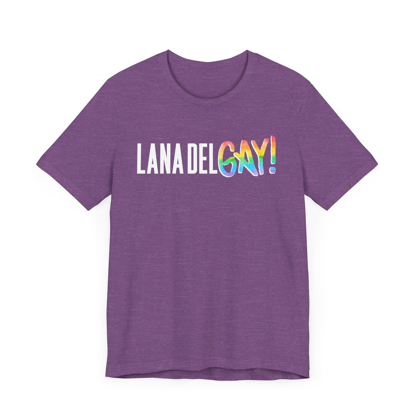 Lana Del GAY! Pride Unisex Jersey Short Sleeve Tee