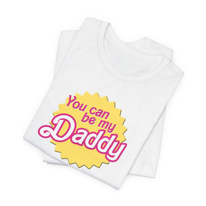 You Can Be My Daddy AKA Lizzy Grant Unisex Jersey Short Sleeve Tee