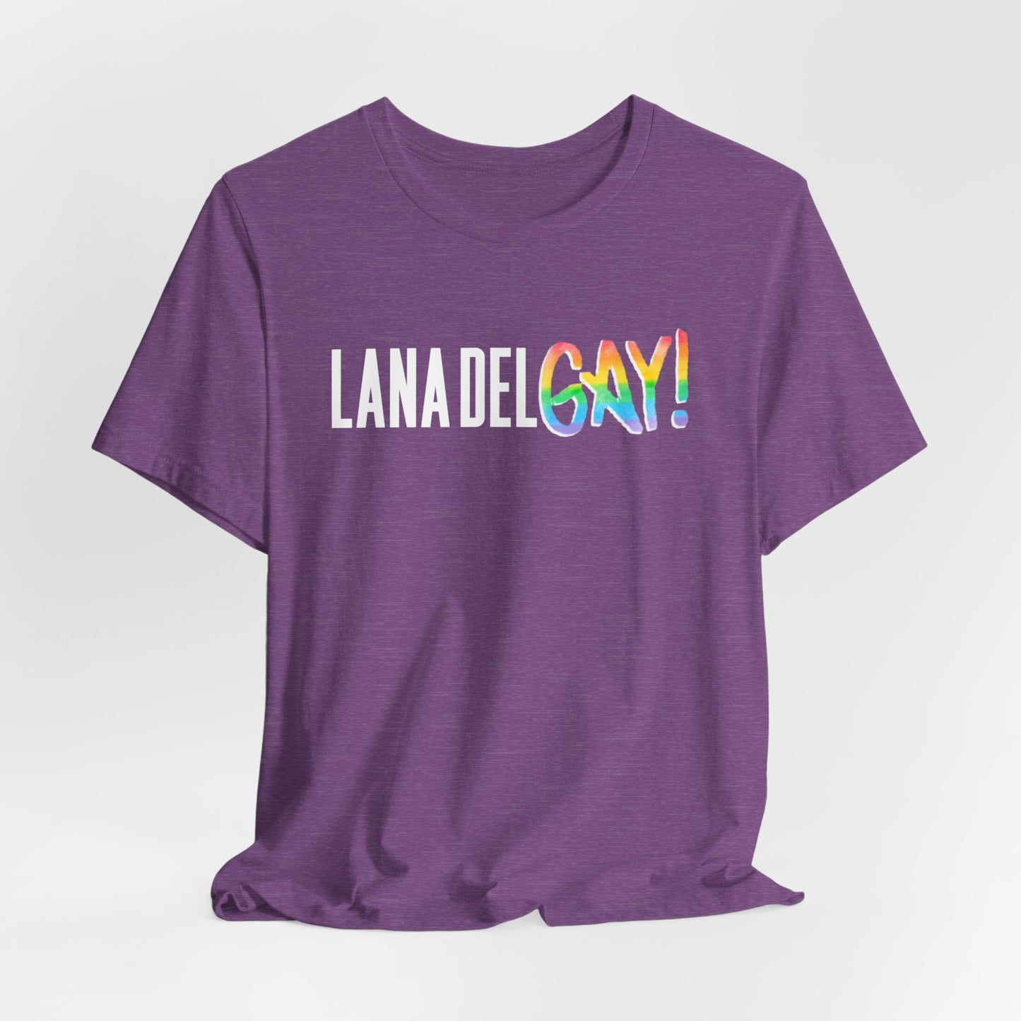 Lana Del GAY! Pride Unisex Jersey Short Sleeve Tee