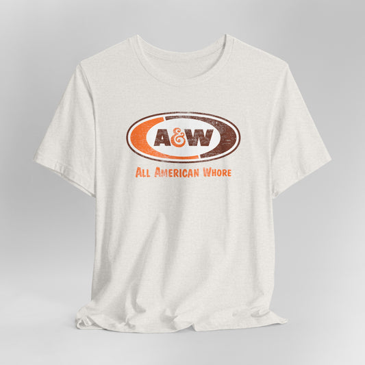 A&W Lana All American Whore Unisex Jersey Short Sleeve Tee