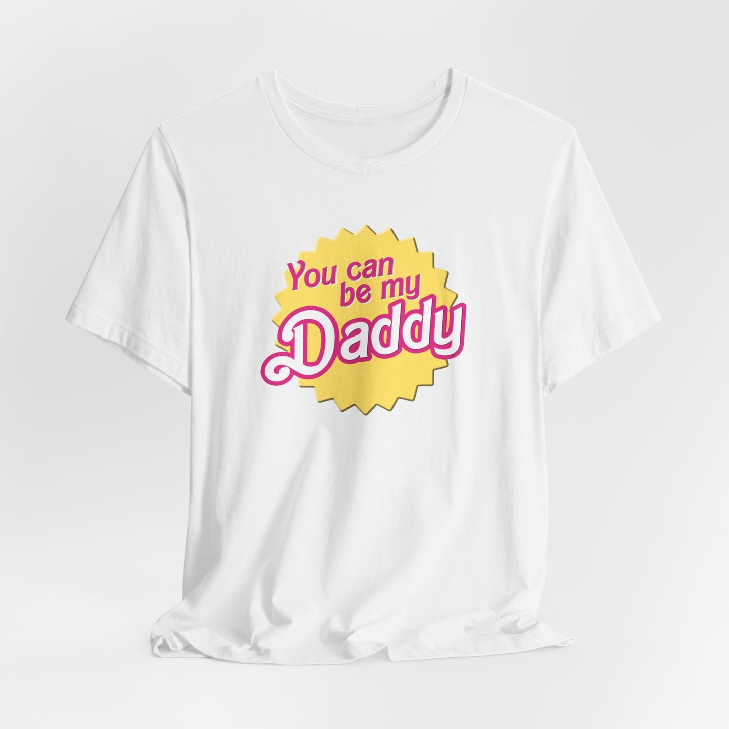 You Can Be My Daddy AKA Lizzy Grant Unisex Jersey Short Sleeve Tee