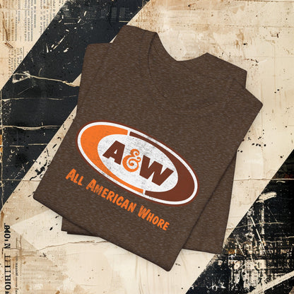 A&W Lana All American Whore Unisex Jersey Short Sleeve Tee