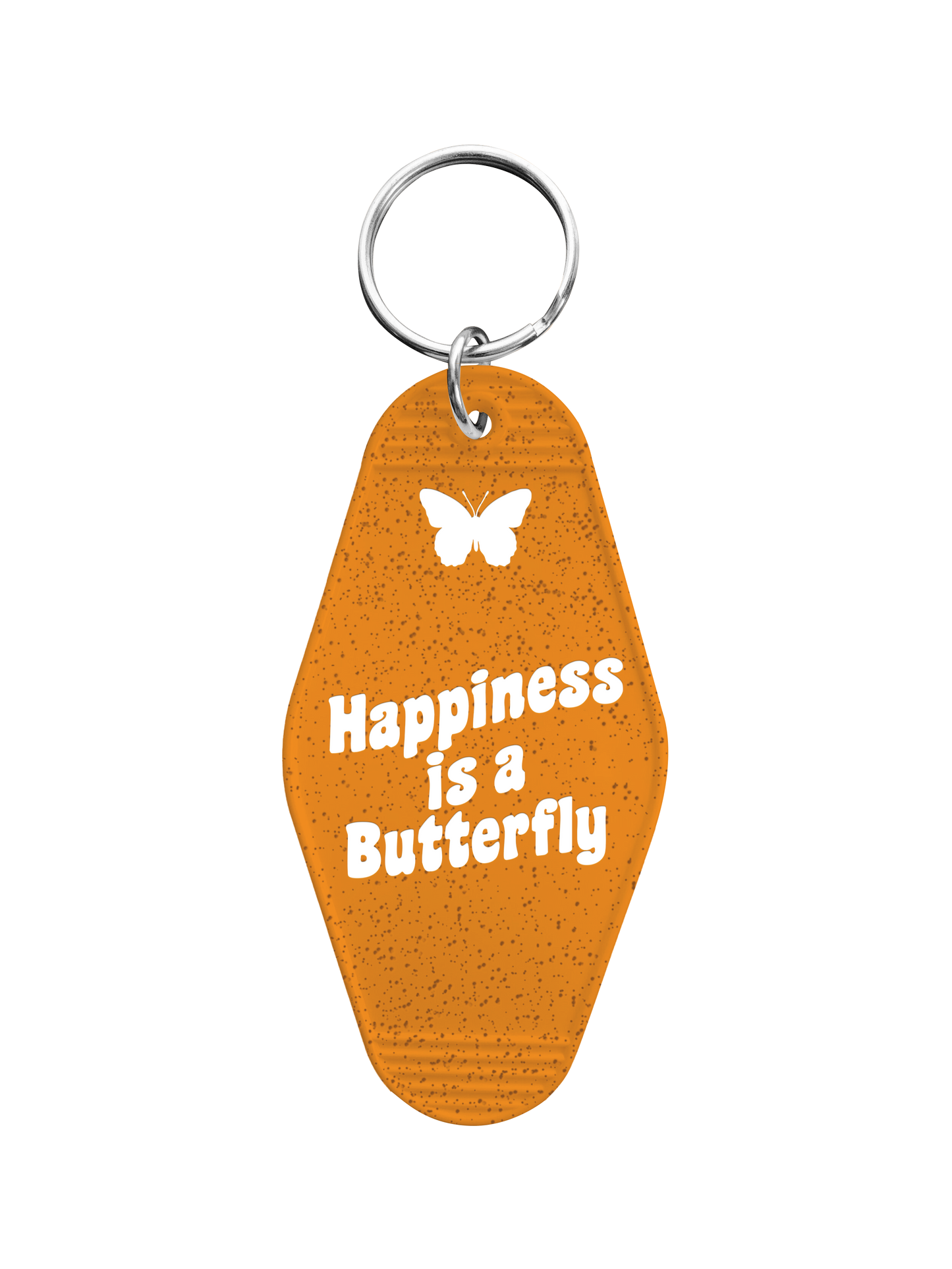 Happiness is a Butterfly LDR Motel Keychain