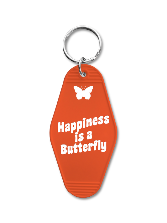 Happiness is a Butterfly LDR Motel Keychain