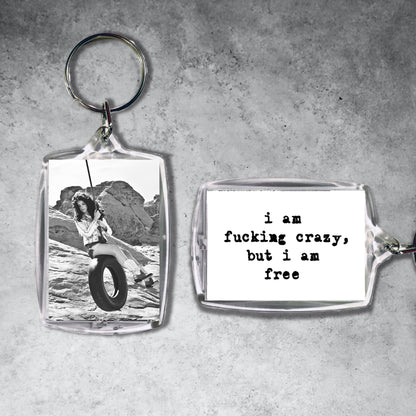 I am fucking crazy but i am free lana del rey keychain