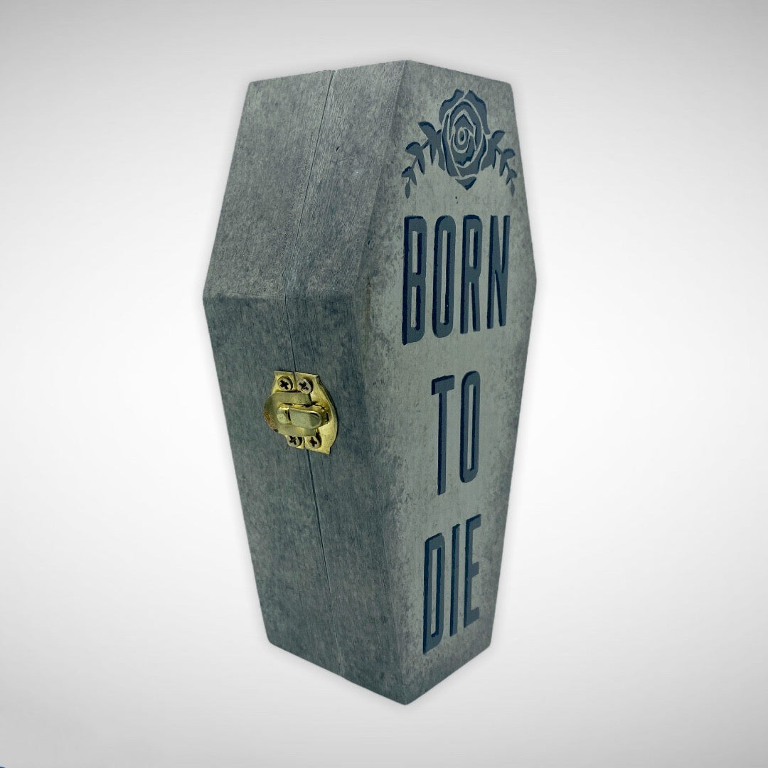 Born To Die Coffin- LDR
