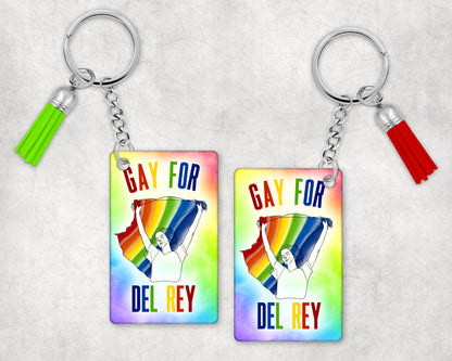 Gay For Del Rey Pride Quote Keychain with Tassel