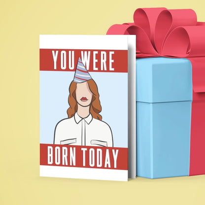 Born Today LDR Inspired Birthday Card