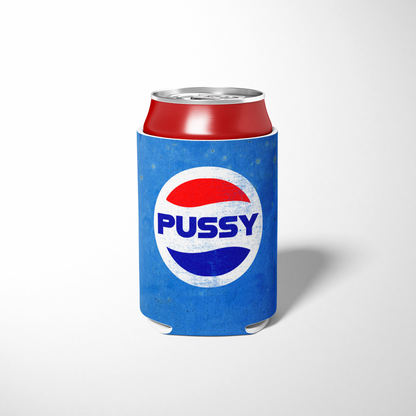 Pussy Pepsi Parody LDR Inspired Koozie