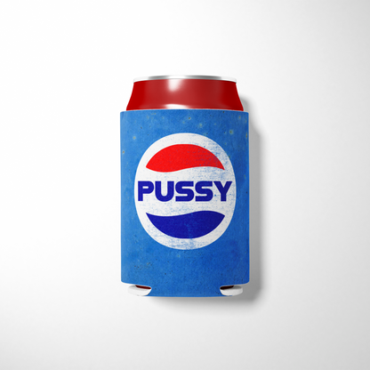 Pussy Pepsi Parody LDR Inspired Koozie