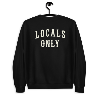 Locals Only Unisex Sweatshirt