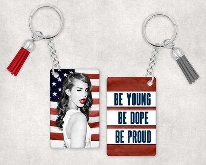 Be Young. Be Dope. Be Proud. LDR Lyrical Quote Keychain with Tassel